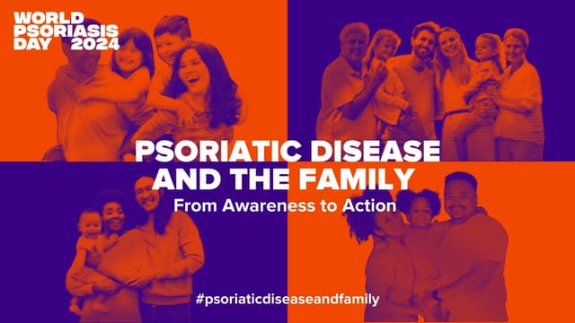 World Psoriasis Day 2024: Psoriatic Disease and Family--Standing Together in Support and Understanding