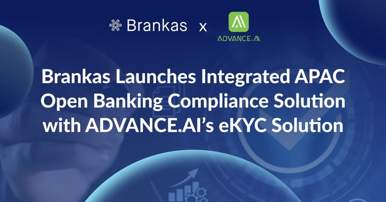 Brankas Launches Integrated APAC Open Banking Compliance Solution with ADVANCE.AI's eKYC Solution