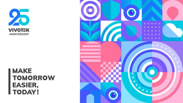 VIVOTEK Celebrates 25th Anniversary, Partnering with the World to Shape a Smarter and More Sustainable Future for Security