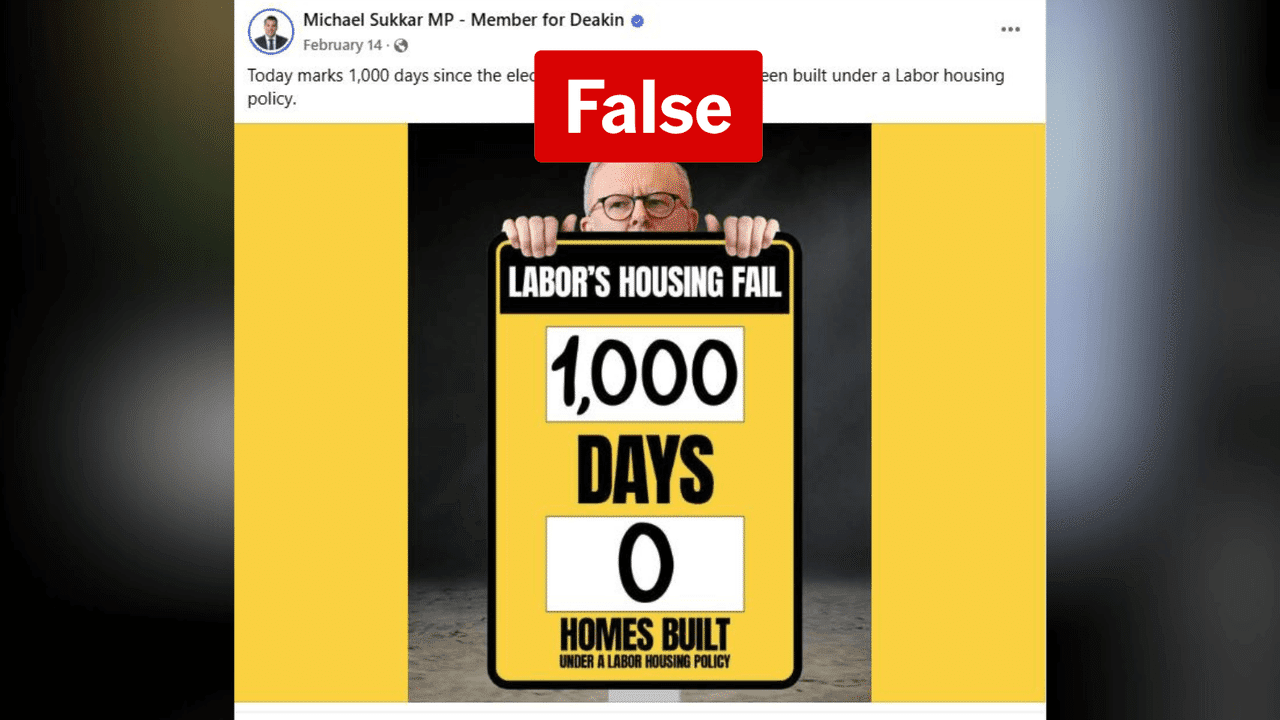 Coalition falsely claims no homes have been built under Labor policies