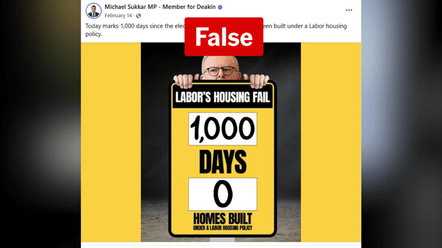 Coalition falsely claims no homes have been built under Labor policies