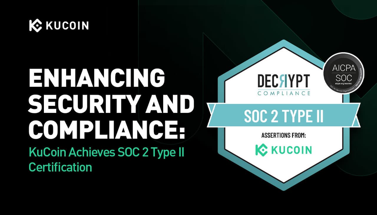 KuCoin Achieves SOC 2 Type II Certification: Strengthening Security and Compliance Standards