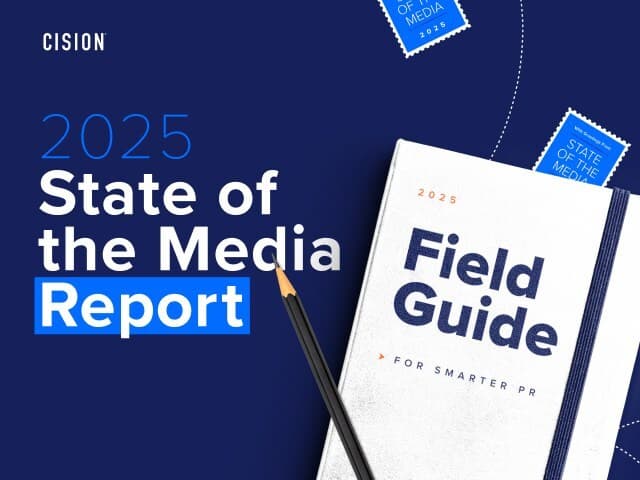 Cision's 2025 State of the Media Report Reveals a Tipping Point for Trust, Technology, and PR-Journalist Partnerships