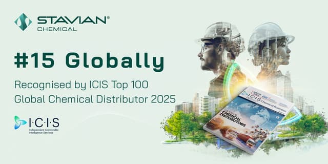 Stavian Chemical Climbs to Top 15 in ICIS Top 100 Global Chemical Distributors 2025