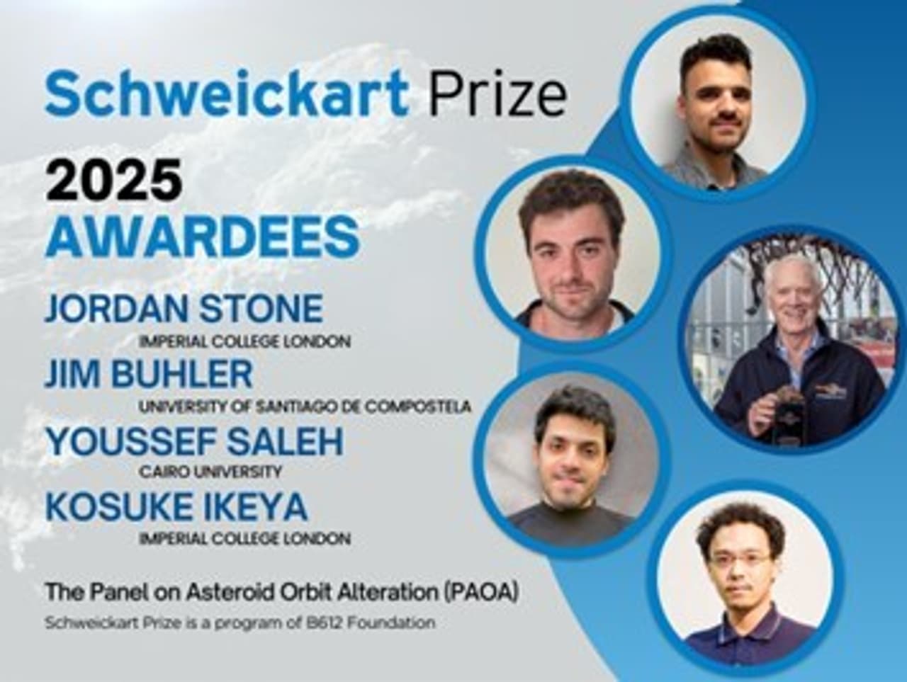B612 Foundation Announces Winner of Prestigious Schweickart Prize: Imperial College London's Jordan Stone Leads Winning Proposal for International Panel on Asteroid Orbit Alteration, Recognized for its Foresight in Planetary Defense