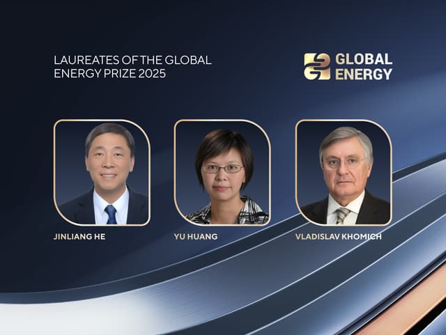 Global Energy Prize awarded to three scientists from China, USA and Russia