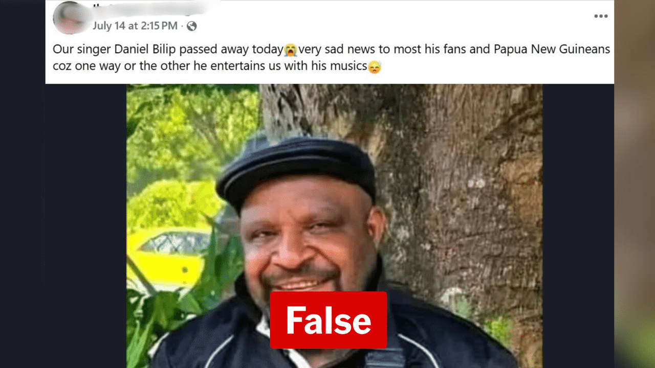 No, PNG singer Daniel Bilip is not dead