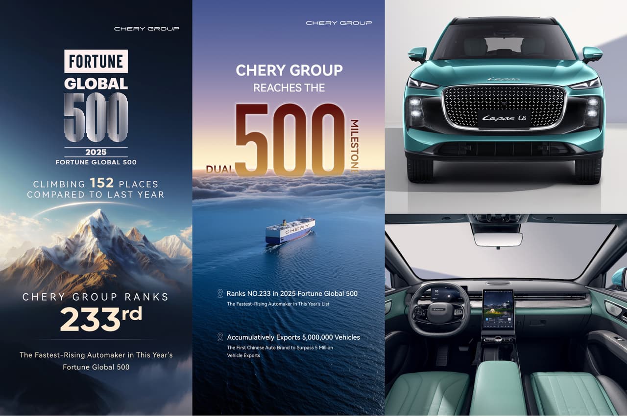 Chery Group Becomes the Fastest-climbing Automaker in Fortune Global 500, Powerfully Empowering LEPAS's Global Growth