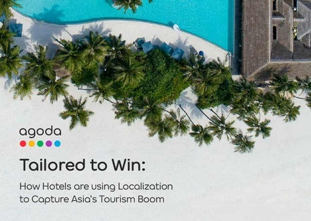 Agoda's Localization Pays Off: Agoda Report Finds Asia's Most Adaptable Hotels Outperform Peers by 59%